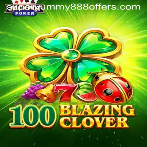Unveiling the Thrills of 100BlazingClover: A Captivating Journey into Adventure